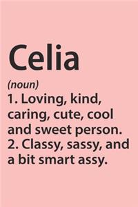 Celia Definition Personalized Name Funny Notebook Gift, notebook for writing, Personalized Name Gift Idea Notebook