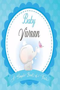 Baby Vivaan A Simple Book of Firsts