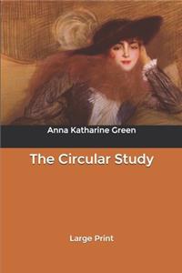 The Circular Study