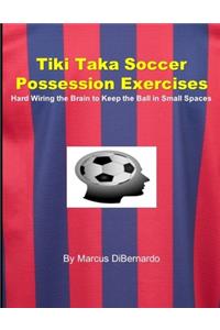 Tiki Taka Soccer Possession Exercises