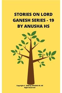 Stories on lord Ganesh series - 19