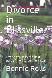 Divorce in Blissville.