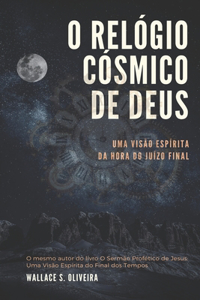 O Relógio Cósmico de Deus