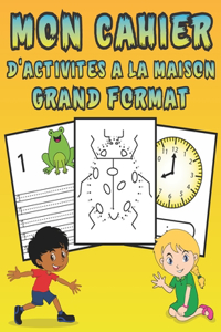 Mon cahier d'activités à la maison Grand format