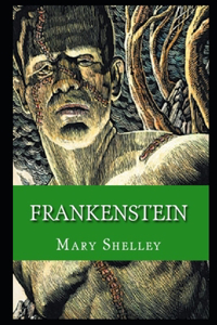 Frankenstein By Mary Shelley Annotated Edition