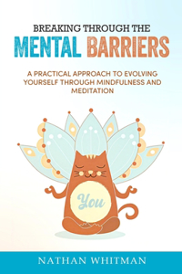 Breaking Through the Mental Barriers