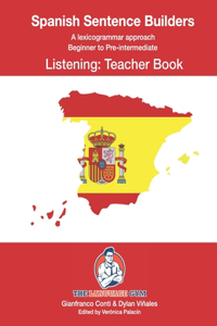 Spanish Sentence Builders - LISTENING - Teacher Book