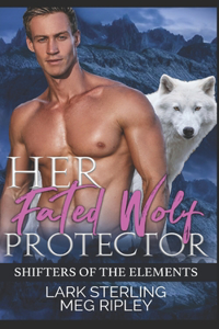 Her Fated Wolf Protector