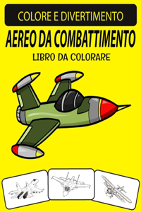 Aereo Da Combattimento Libro Da Colorare