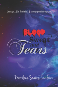 Blood, Sweat and Tears