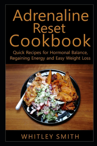 Adrenaline Reset Cookbook