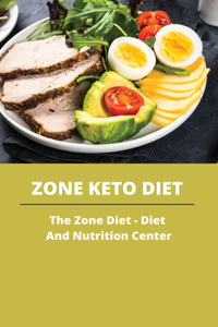 Zone Keto Diet