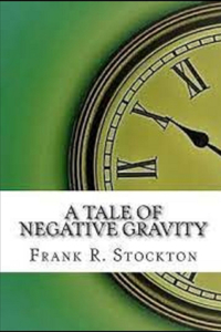 A Tale of Negative Gravity Illustrated
