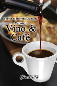Versos de vino y café