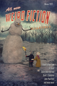 Weird Fiction Quarterly - Winter 2022