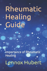 Rheumatic Healing Guide