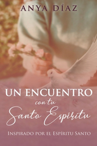 encuentro con tu Espíritu Santo