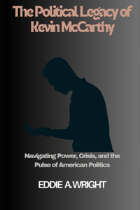 Political Legacy of Kevin McCarthy