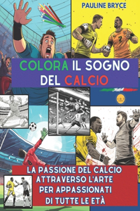 Colora Il Sogno del Calcio