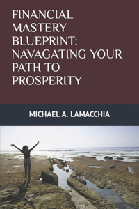 Financial Mastery Blueprint