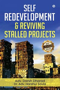 Self Redevelopment and Reviving Stalled Projects