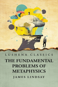 Fundamental Problems Of Metaphysics
