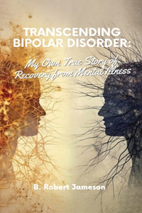 Transcending Bipolar Disorder