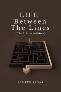 Life between the lines: ( The Lifeline Archives )