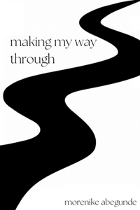 Making My Way Through