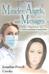Miracles, Angels, and Messages