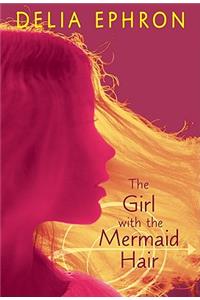 The Girl with the Mermaid Hair