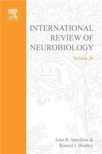 International Review Neurobiology V 26