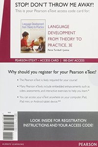 Language Development from Theory to Practice -- Enhanced Pearson Etext