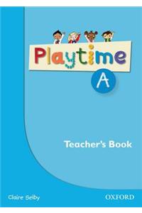 Playtime: A: Teacher's Book