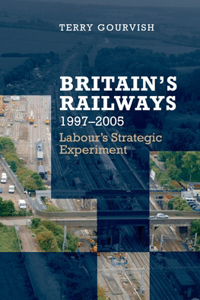 Britain's Railway, 1997-2005