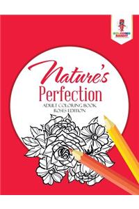 Nature's Perfection