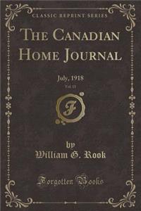 The Canadian Home Journal, Vol. 15