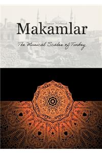 Makamlar: The Musical Scales of Turkey