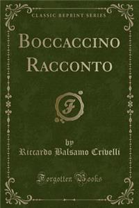 Boccaccino Racconto (Classic Reprint)