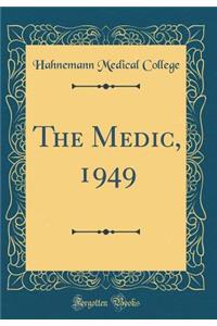 The Medic, 1949 (Classic Reprint)