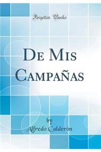 de MIS CampaÃ±as (Classic Reprint)