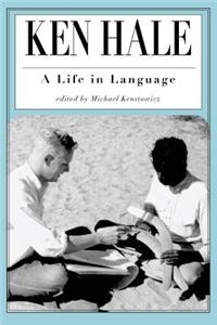 Ken Hale: A Life in Language