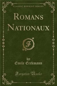 Romans Nationaux (Classic Reprint)