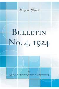 Bulletin No. 4, 1924 (Classic Reprint)