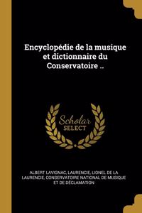 Encyclopédie de la musique et dictionnaire du Conservatoire ..