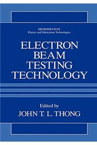 Electron Beam Testing Technology