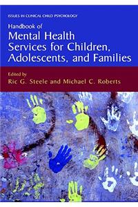 Handbook of Mental Health Services for Children, Adolescents, and Families