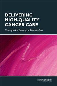 Delivering High-Quality Cancer Care