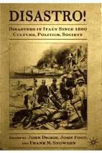 Disastro! Disasters in Italy Since 1860