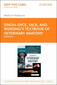 Dyce, Sack and Wensing's Textbook of Veterinary Anatomy - Elsevier eBook on Vitalsource (Retail Access Card)